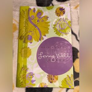 Loving Well Journal by Beth Moore, to explore God's love & extend it to others.